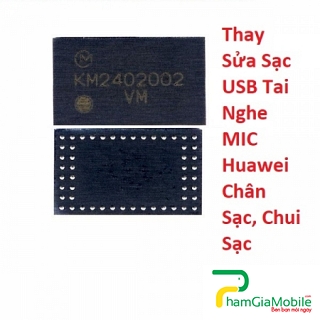 Thay Sửa Sạc USB Tai Nghe MIC Huawei Mate 10 Chân Sạc, Chui Sạc Lấy Liền